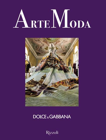 Dolce & Gabbana. Arte moda - Dolce&Gabbana - copertina
