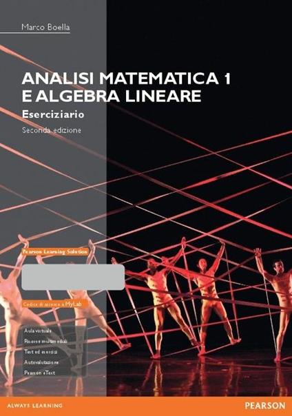 Analisi matematica 1 e algebra lineare. Eserciziario. Ediz. mylab. Con espansione online - Marco Boella - copertina