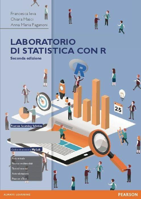 Laboratorio di statistica con R. Eserciziario. Ediz. mylab. Con espansione online - Francesca Ieva,Chiara Masci,Anna M. Paganoni - copertina