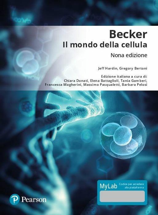 Becker. Il mondo della cellula. Con Contenuto digitale per download e accesso on line - Jeff Hardin,Gregory P. Bertoni,Lewis J. Kleinsmith - copertina