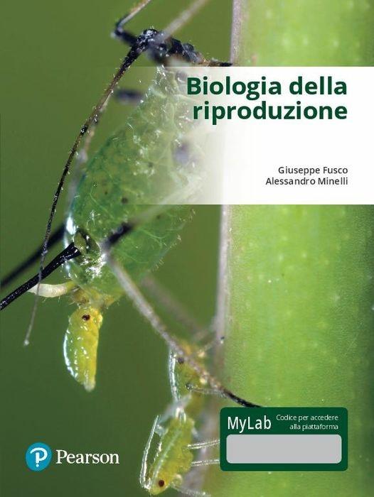 Biologia della riproduzione. Ediz. Mylab. Con Contenuto digitale per download e accesso online - Giuseppe Fusco,Alessandro Minelli - copertina