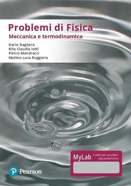 Problemi di fisica. Meccanica e termodinamica. Ediz. Mylab. Con Contenuto digitale per accesso online - Dario Daghero,Rita Claudia Iotti,Pietro Mandracci - copertina