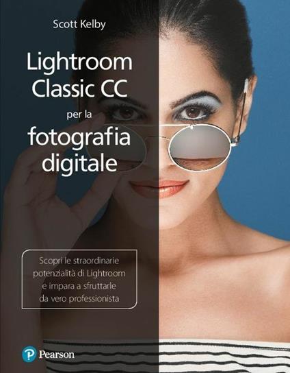 Lightroom classic CC per la fotografia digitale - Scott Kelby - copertina