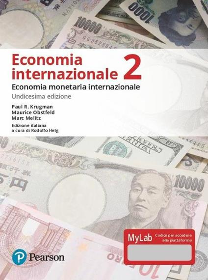 Economia internazionale. Ediz. MyLab. Con espansione online. Vol. 2: Economia monetaria internazionale - Paul R. Krugman,Maurice Obstfeld,Marc Melitz - copertina
