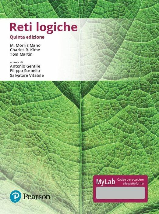 Reti logiche. Ediz. Mylab. Con Contenuto digitale per accesso online - Mano M. Morris,Charles R. Kime,Tom Martin - copertina
