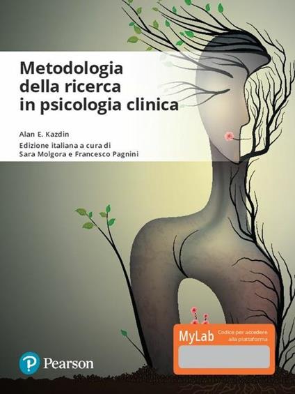 Metodologie della ricerca in psicologia clinica. Ediz. Mylab. Con Contenuto digitale per download e accesso online - Alan E. Kazdin - copertina