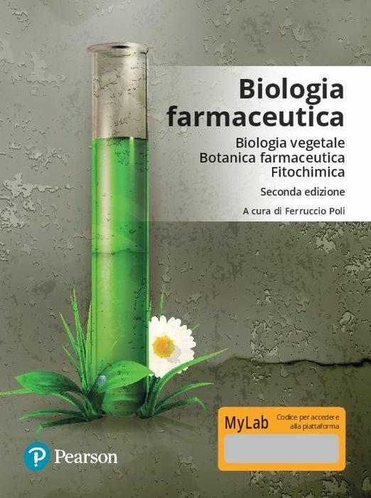 Biologia farmaceutica. Biologia vegetale, botanica farmaceutica, fitochimica. Ediz. Mylab. Con aggiornamento online - copertina