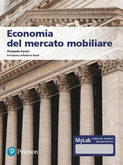 Economia del mercato mobiliare. Ediz. MyLab. Con Contenuto digitale per accesso online - Pierpaolo Ferrari - copertina
