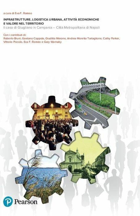 Infrastrutture, logistica urbana, attività economiche e valore nel territorio. Il caso di Giugliano in Campania. Città metropolitana di Napoli - copertina