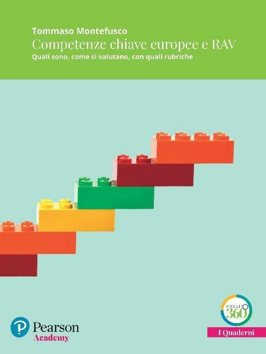 Competenze chiave europee RAV. Quali sono, come si valutano, con quali rubriche. Con espansione online - Tommaso Montefusco - copertina