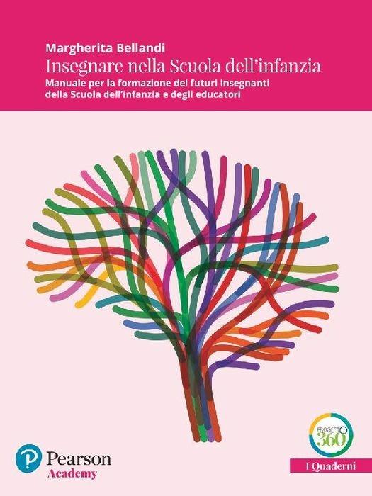 Insegnare nella Scuola dell’infanzia. Manuale per la formazione dei futuri insegnanti della Scuola per l'infanzia e degli educatori - copertina