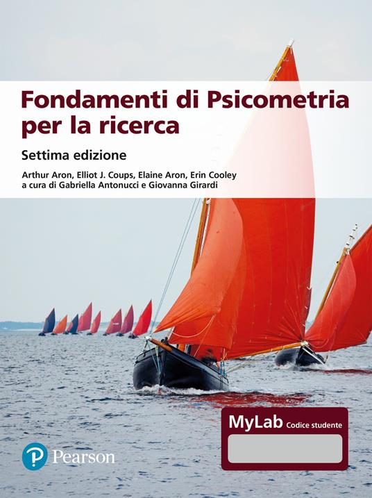Fondamenti di psicometria per la ricerca. Ediz. Mylab. Con Contenuto digitale per accesso online - Arthur Aron,Elliot J. Coups,Elaine Aron - copertina