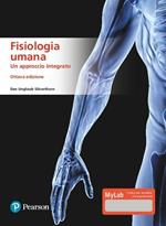 Fisiologia umana. Un approccio integrato. Ediz. MyLab. Con Contenuto digitale per accesso on line