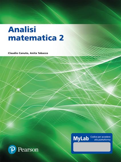 Analisi matematica 2. Ediz. MyLab. Con Contenuto digitale per accesso on line - Claudio Canuto,Anita Tabacco - copertina