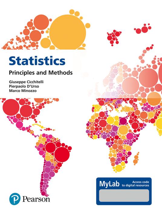 Statistics: principles and methods. Ediz. Mylab - Giuseppe Cicchitelli,Pierpaolo D'Urso,Marco Minozzo - copertina
