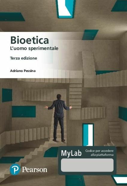 Bioetica. L'uomo sperimentale. Ediz. MyLab. Con Contenuto digitale per download e accesso on line - Adriano Pessina - copertina