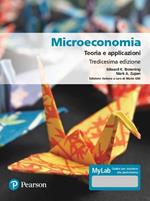 Microeconomia. Teoria e applicazioni. Ediz. MyLab