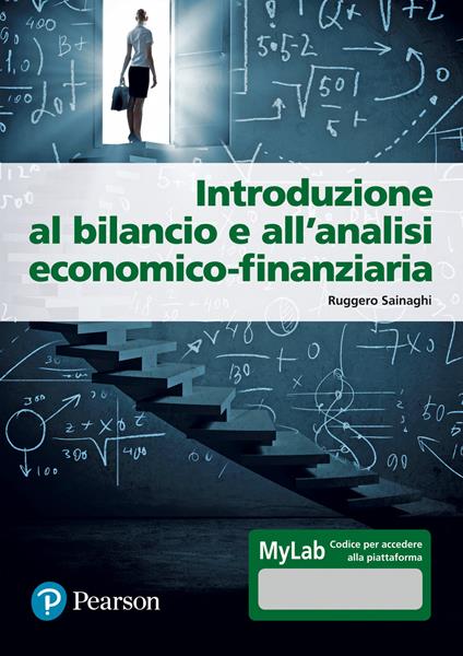 Introduzione al bilancio e all'analisi economico-finanziaria. Ediz. Mylab. Con Contenuto digitale per accesso online - Ruggero Sainaghi - copertina