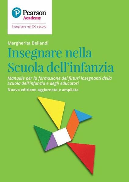 Insegnare nella Scuola dell’infanzia. Manuale per la formazione dei futuri insegnanti della Scuola per l'infanzia e degli educatori - copertina