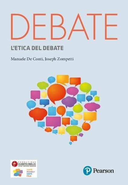 Principi e regolamenti etici nella pratica del debate - Manuele De Conti,Joseph Zompetti - copertina