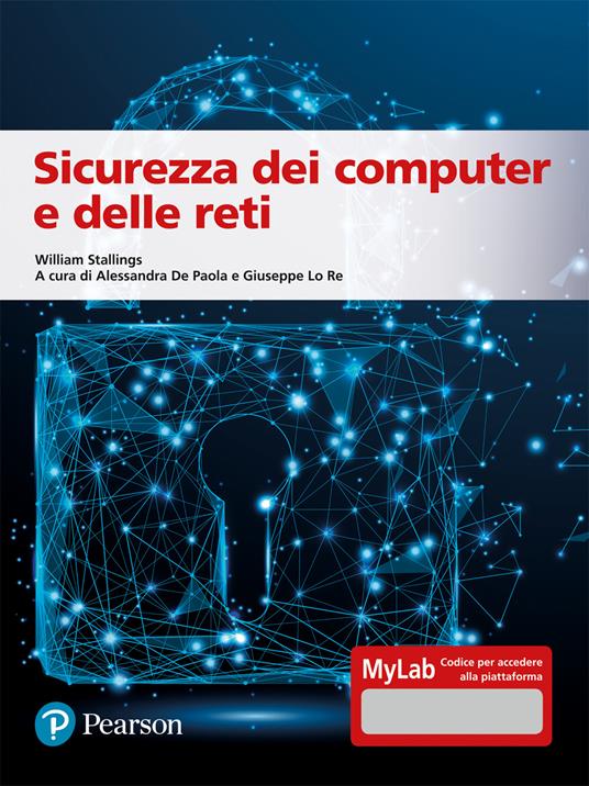 Sicurezza dei computer e delle reti. Ediz. MyLab. Con Contenuto digitale per accesso on line - William Stallings - copertina