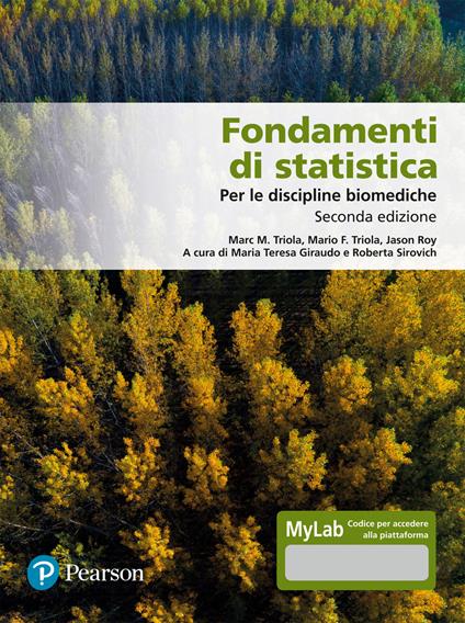 Fondamenti di statistica. Per le discipline biomediche. Ediz. MyLab - Marc M. Triola,Mario F. Triola - copertina