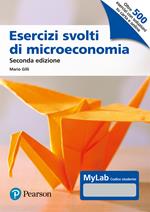 Esercizi svolti di microeconomia. Ediz. MyLab. Con Contenuto digitale per download e accesso on line