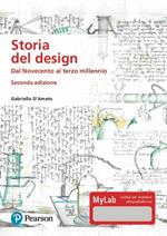 Storia del design. Dal Novecento al terzo millennio. Ediz. MyLab. Con Contenuto digitale per download e accesso on line