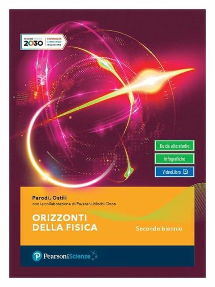  Orizzonti della fisica. Per il secondo biennio delle Scuole superiori. Con e-book. Con espansione online