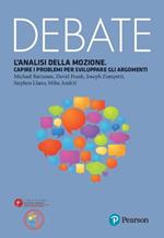 L'analisi della mozione. Capire i problemi per sviluppare gli argomenti