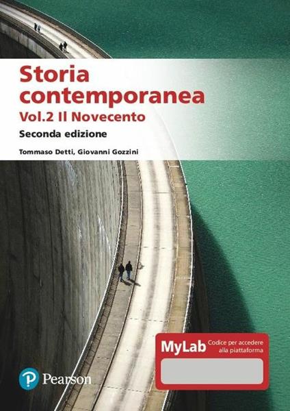 Storia contemporanea. Ediz. MyLab. Vol. 2: Il Novecento - Tommaso Detti,Giovanni Gozzini - copertina