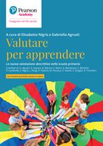 Valutare per apprendere. La nuova valutazione descrittiva nella scuola primaria