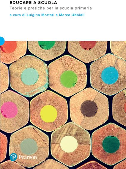 Educare a scuola. Teorie e pratiche per la scuola primaria - copertina