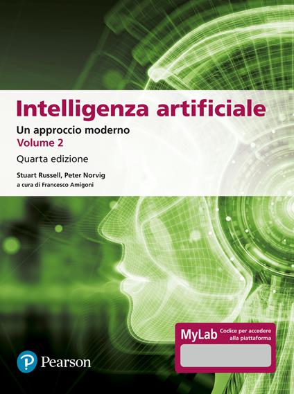 Intelligenza artificiale. Un approccio moderno. Ediz. MyLab. Vol. 2 - Stuart J. Russell,Peter Norvig - copertina