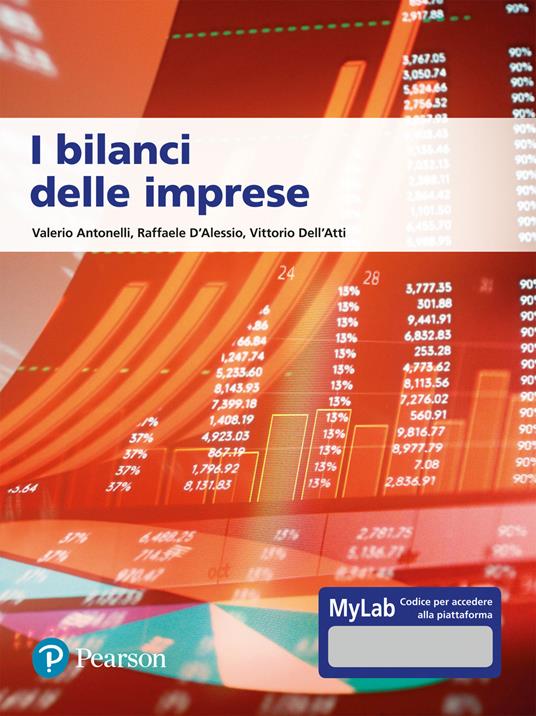 I bilanci delle imprese. Ediz. MyLab. Con aggiornamento online - Valerio Antonelli,Raffaele D'Alessio,Vittorio Dell'Atti - copertina