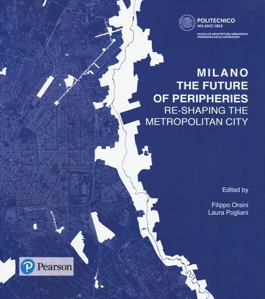 Milano. The future of peripheries. Re-shaping the metropolitan city - copertina