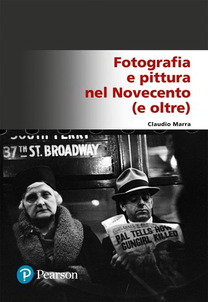 Fotografia e pittura nel Novecento (e oltre) - Claudio Marra - copertina