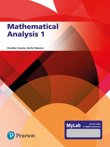 Mathematical analysis. Ediz. MyLab. Con aggiornamento online - Claudio Canuto,Anita Tabacco - copertina