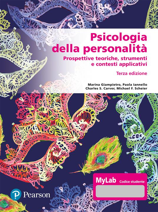 Psicologia della personalità. Prospettive teoriche, strumenti e contesti applicativi. Ediz. Mylab. Con Contenuto digitale per accesso online - Charles S. Carver,Michael F. Scheier,Marina Giampietro - copertina