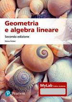 Geometria e algebra lineare. Ediz. MyLab. Con espansione online