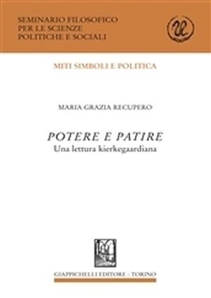 Potere e patire. Una lettura kierkegaardiana - M. Grazia Recupero - copertina