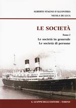 Le società. Vol. 1: Le società in generale. Le società di persone.