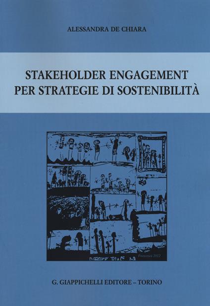 Stakeholder engagement per strategie di sostenibilità - Alessandra De Chiara - copertina