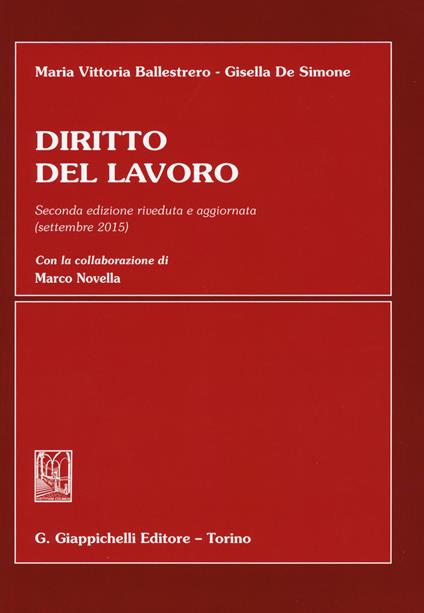 Diritto del lavoro - Maria Vittoria Ballestrero,Gisella De Simone - copertina