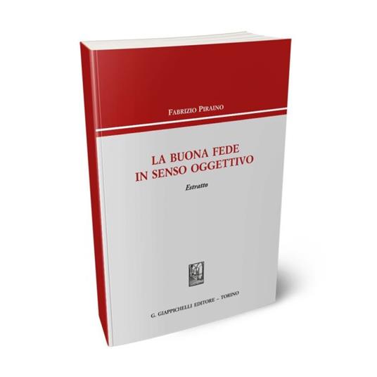 La buona fede in senso oggettivo. Estratto - Fabrizio Piraino - copertina