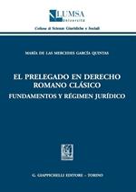 Prelegado en derecho romano clàsico. Fundamentos y règimen juridico (El)