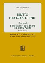 Diritto processuale civile. Vol. 2: processo di cognizione e le impugnazioni, Il.