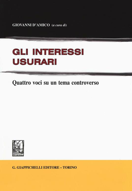 Gli interessi usurari. Quattro voci su un tema controverso - copertina