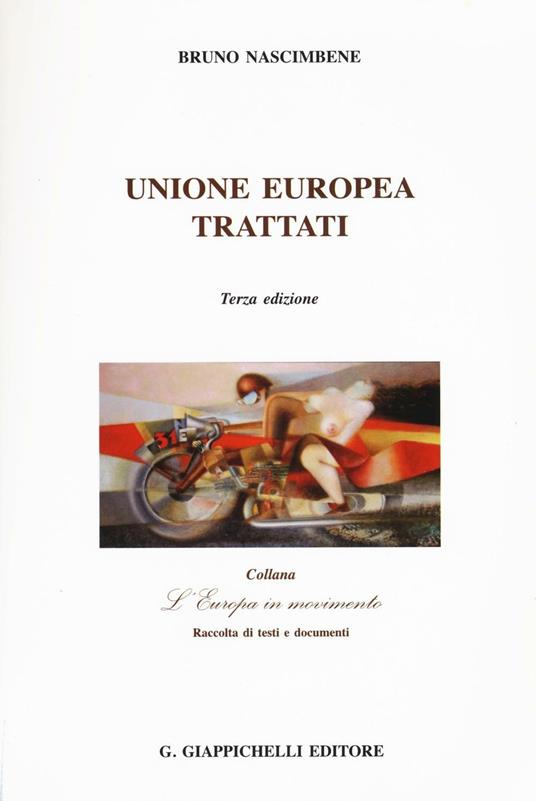 Unione Europea. Trattati - Bruno Nascimbene - copertina