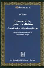 Democrazia, potere e diritto. Contributi al dibattito odierno